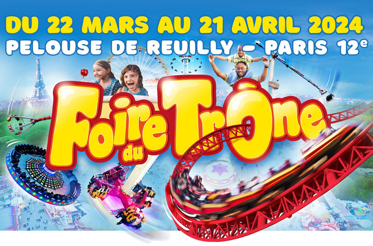 Foire du Trône - Du 22 mars au 21 avril 2024 - Pelouse de Reuilly - Paris 12e